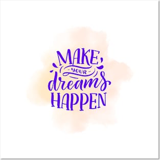 Dreams desires must happen Posters and Art